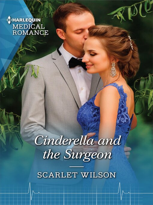 Title details for Cinderella and the Surgeon by Scarlet Wilson - Available
